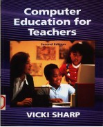 COMPUTER EDUCATION FOR TEACHERS SECOND EDITION