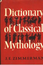 DICTIONARY OF CLASSICAL MYTHOLOGY