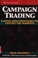 CAMPAIGN TRADING TACTICS AND STRATEGIES TO EXPLOIT THE MARKETS