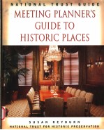 NATIONAL TRUST GUIDE MEETING PLANNER'S GUIDE TO HISTORIC PLACES