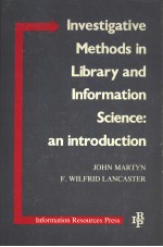 INVESTIGATIVE METHODS IN LIBRARY AND INFORMATION SCIENCE:AN INTRODUCTION