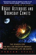 ROGUE ASTEROIDS AND DOOMSDAY COMETS THE SEARCH FOR THE MILLION MEGATON MENACE THAT THREATENS LIFE O