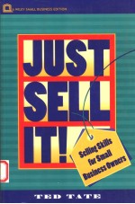 JUST SELL IT! SELLING SKILLS FOR SMALL BUSINESS OWNERS