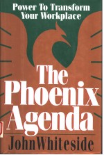 THE PHOENIX AGENDA POWER TO TRANSFORM YOUR WORKPLACE