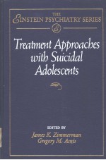 TREATMENT APPROACHES WITH SUICIDAL ADOLESCENTS