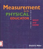 MEASUREMENT BY THE PHYSICAL EDUCATOR EDITION THIRD