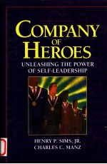 COMPANY OF HEROES UNLEASHING THE POWER OF SELF-LEADERSHIP