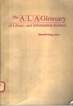 THE ALAGLOSSARY OF LIBRARY AND INFORMATION SCIENCE