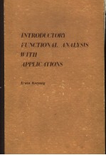 INTRODUCTORY FUNCTIONAL ANALYSIS WITH APPLICATIONS