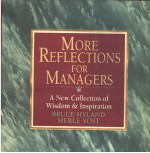 MORE REFLECTIONS FOR MANAGERS