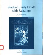 STUDENT STUDY GUIDE WITH READINGS TO ACCOMPANY:A CHILD'S WORLD EIGHTH EDITION