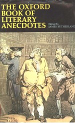 THE OXFORD BOOK OF LITERARY ANECDOTES