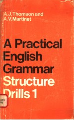 A PRACTICAL ENGLISH GRAMMAR STRUCTURE DRILLS 1