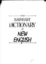 THIRD BARNHART DICTIONARY OF NEW ENGLISH