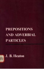 PREPOSITIONS AND ADVERBIAL PARTICLES