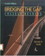 BRIDGING THE GAP COLLEGE READING FOURTH EDITION