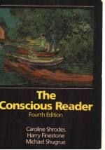 THE CONSCIOUS READER FOURTH EDITION