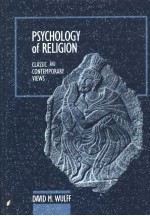 PSYCHOLOGY OF RELIGION:CLASSIC AND CONTEMPORARY VIEWS