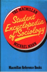 THE MACMILLAN STUDENT ENCYCLOPEDIA OF SOCIOLOGY