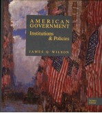 AMERICAN GOVERNMENT INSTITUTIONS AND POLICIES THIRD EDITION