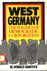 WEST GERMANY THE POLITICS OF DEMOCRATIC CORPORATISM