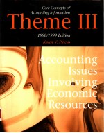 CORE CONCEPTS OF ACCOUNTING INFORMATION THEME 3 ACCOUNTING ISSUES INVOLVING ECONOMIC RESOURCES 19