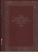 THE WORLD BOOK HEALTH AND MEDICAL ANNUAL 1992