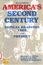 AMERICA'S SECOND CENTURY TOPICAL READINGS 1865-PRESENT SECOND EDITION