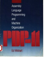 ASSEMBLY LANGUAGE PROGRAMMING AND MACHINE ORGANIZATION PDP 11