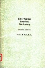 FIBER OPTICS STANDDARD DICTIONARY SECOND EDITION