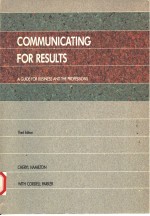 COMMUNICATING FOR RESULTS:A GUIDE FOR BUSINESS AND THE PROFESSIONS