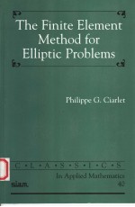 THE FINITE ELEMENT METHOD FOR ELLIPTIC PROBLEMS