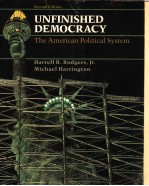 UNFINISHED DEMOCRACY:THE AMERICAN POLITICAL SYSTEM SECOND EDITION