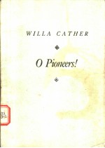 WILLA CATHER O PIONEERS!