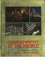 GOVERNMENT BY THE PEOPLE BICENTENNIAL EDITION 1987-1989 THIRTEENTH EDITION