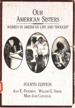 OUR AMERICAN SISTERS WOMEN IN AMERICAN LIFE AND THOUGHT FOURTH EDITION