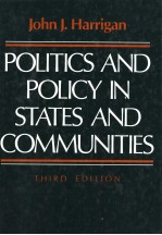 POLITICS AND POLICY IN STATES AND COMMUNITIES THIRD EDITION