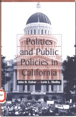 POLITICS AND PUBLIC POLICIES IN CALIFRNIA