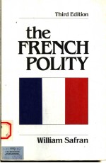 THE FRENCH POLITY THIRD EDITION