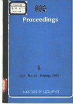 PROCEEDINGS OF THE INSTITUTE OF ACOUSTICS VOLUME 5 CONTRIBUTED PAPERS 1979