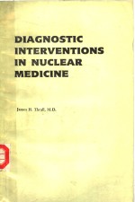 DIAGNOSTIC INTERVENTIONS IN NUCLEAR MEDICINE