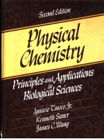 PHYSICAL CHEMISTRY PRINCIPLES AND APPLICATIONS IN BIOLOGICAL SCIENCES SECOND EDITION