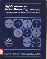 APPLICATIONS IN BASIC MARKETING CLIPPINGS FROM THE POPULAR BUSINESS PRESS 1990 EDITION