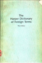 THE HARPER DICTIONARY OF FOREIGN TERMS THRID EDITION