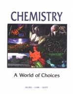 CHEMISTRY:A WORLD OF CHOICES