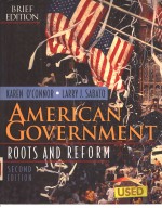 AMERICAN GOVERNMENT:ROOTS AND REFORM BRIEF EDITION SECOND EDITION