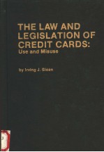 THE LAW AND LEGISLATION OF CREDIT CARDS:USE AND MISUSE