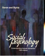 SOCIAL PSYCHOLOGY:UNDERSTANDING HUMAN INTERACTION 5TH EDITION