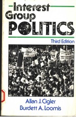 INTEREST GROUP POLITICS THIRD EDITION