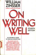 ON WRITING WELL AN INFORMAL GUIDE TO WRITING NONFICTION